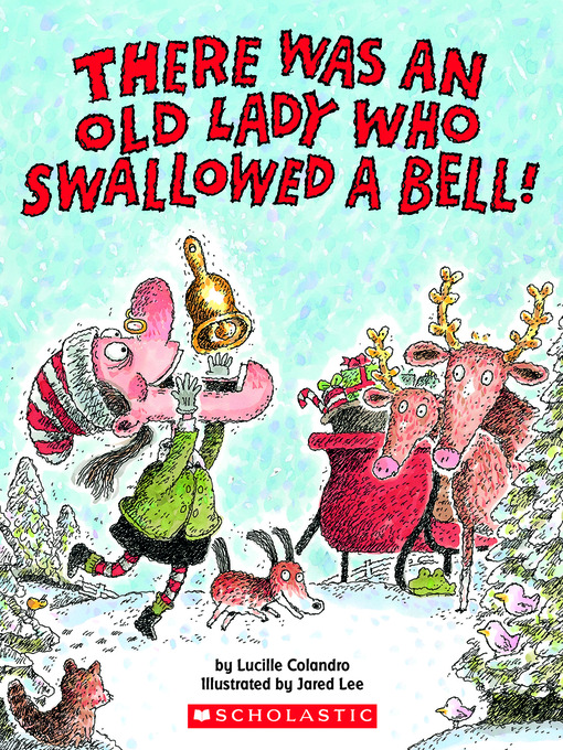 Title details for There Was an Old Lady Who Swallowed a Bell! (Library Audio Download Edition) by Lucille Colandro - Wait list